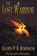 The Lost Warrior (The Sevordine Chronicles #3)