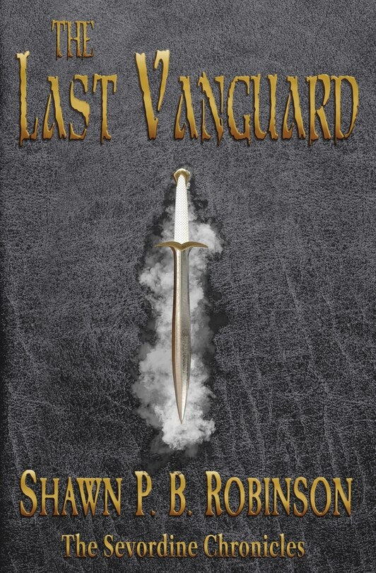The Last Vanguard (The Sevordine Chronicles #1)