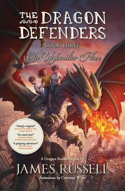 Dragon Defenders #3: An Unfamiliar Place