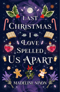 Last Christmas I Love-Spelled Us Apart