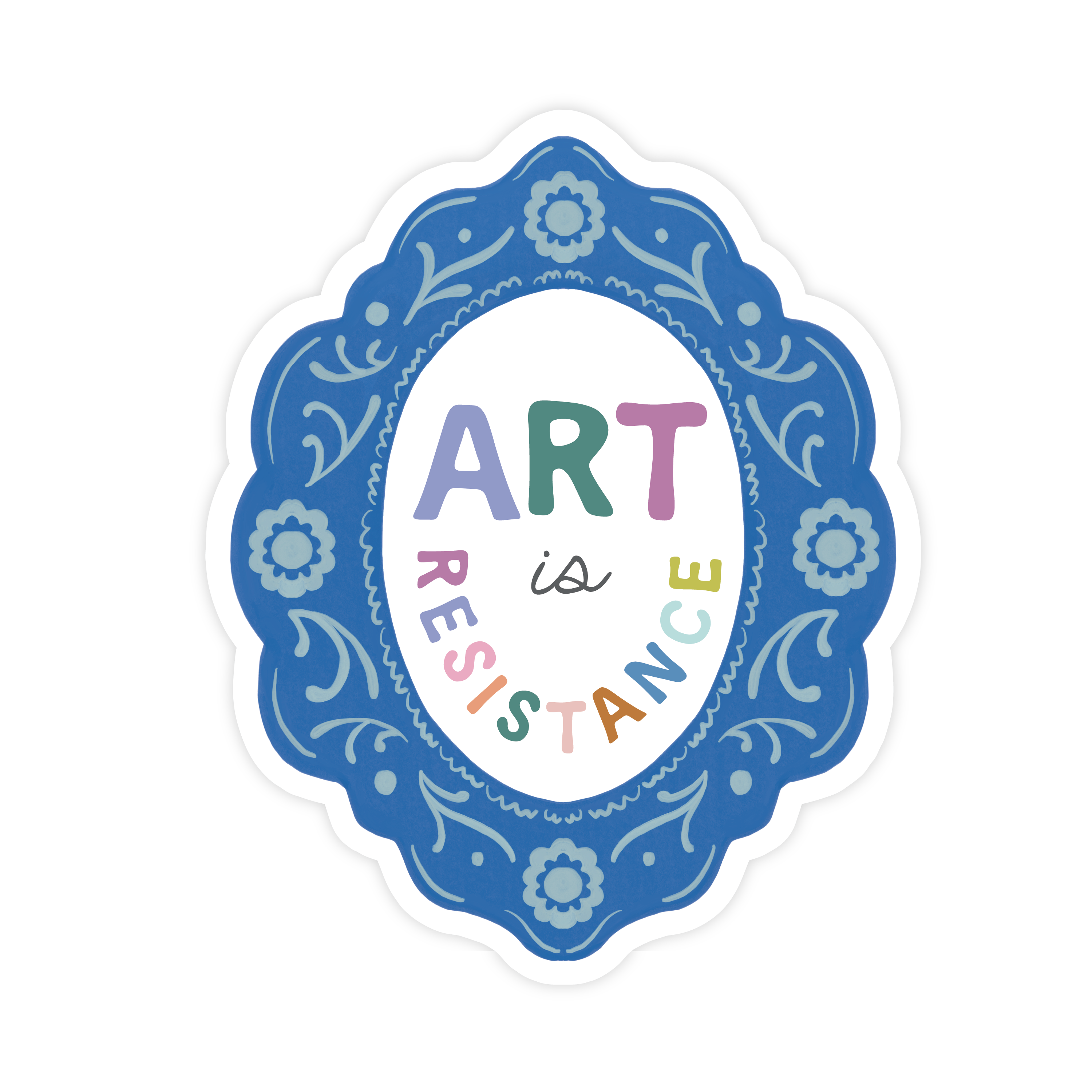 Art Is Resistance Sticker