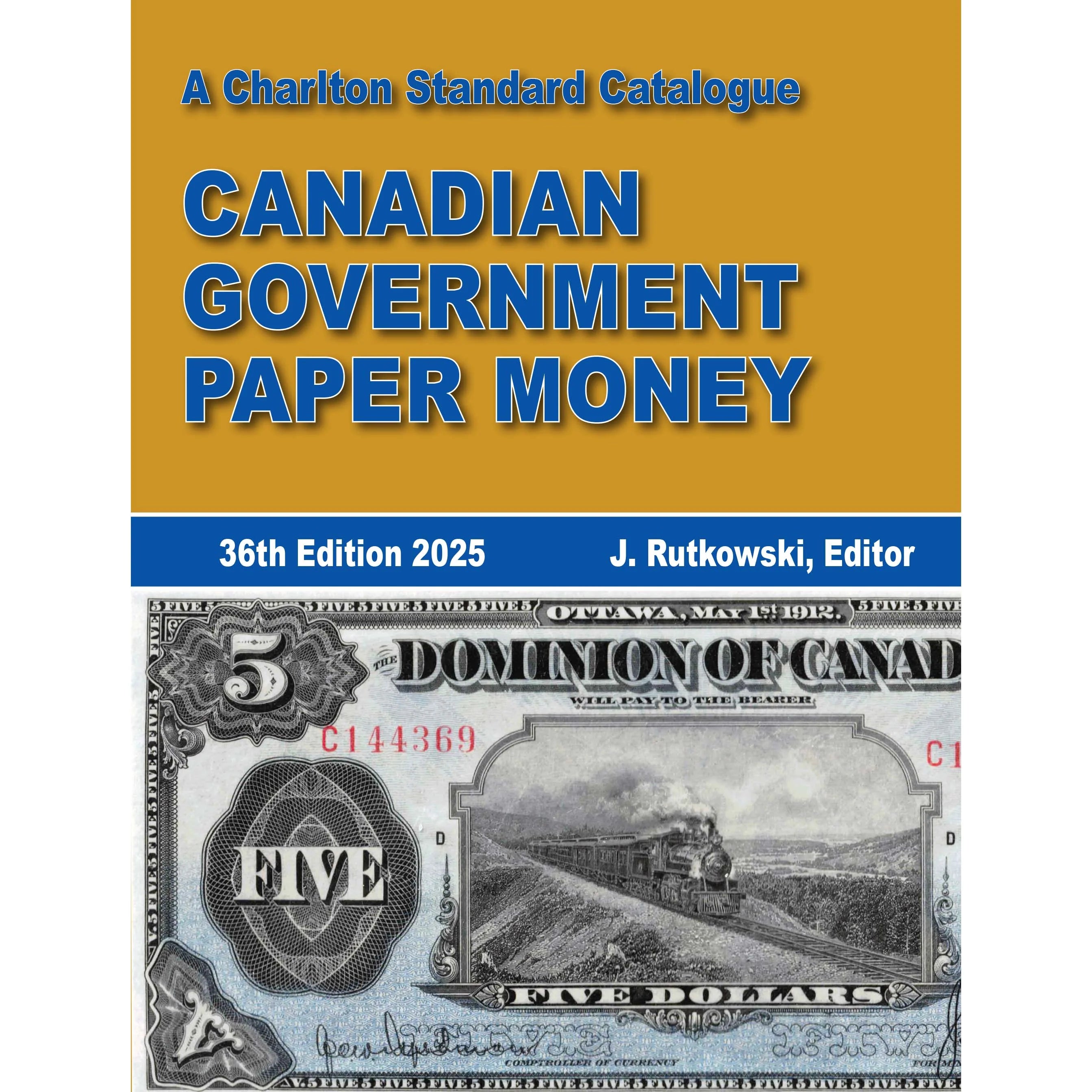 Charlton Standard Catalogue: Canadian Government Paper Money 2025