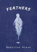 Feathers