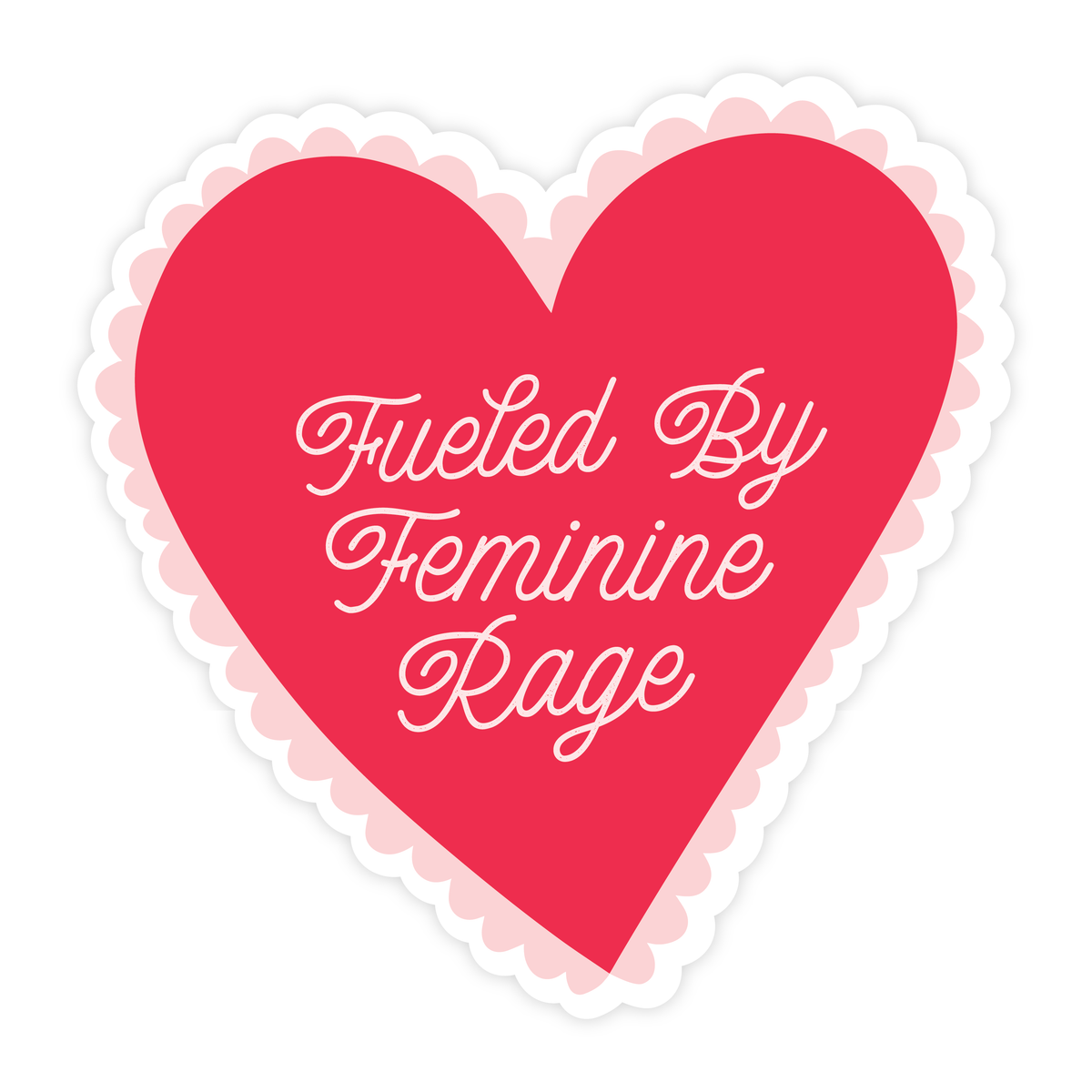 Fueled By Feminine Rage STICKER – Commonplace Books