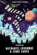 Unleash the Cosmos: A Space Poetry Anthology