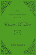 The Unselected Journals of Emma M. Lion (Vol. 8)