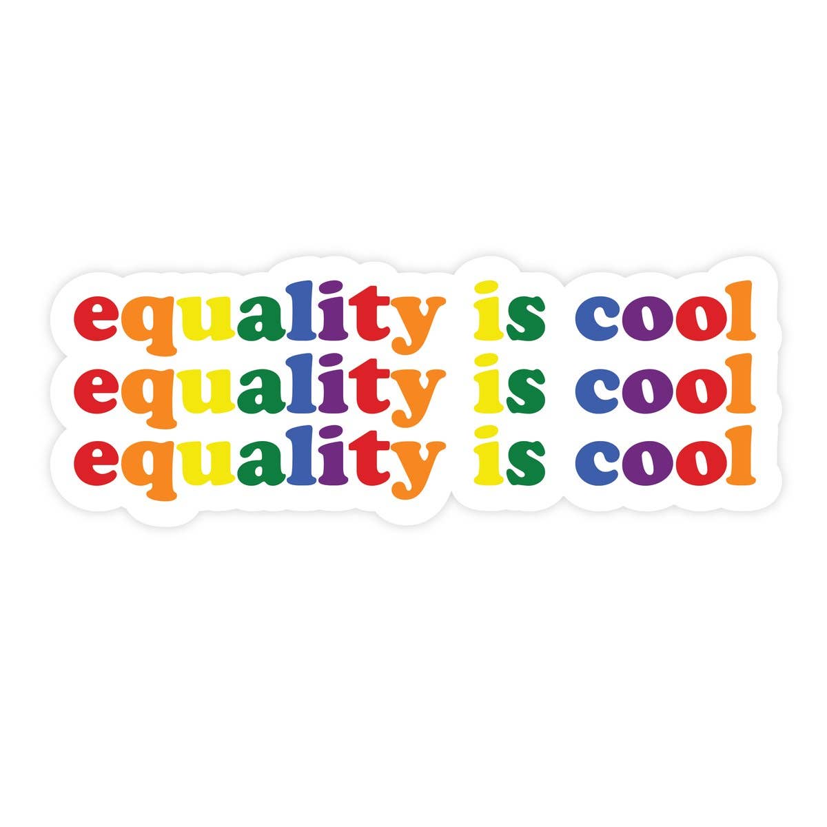 Equality Is Cool  STICKER