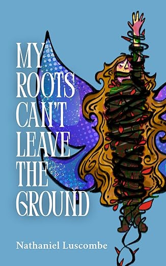 My Roots Can't Leave the Ground