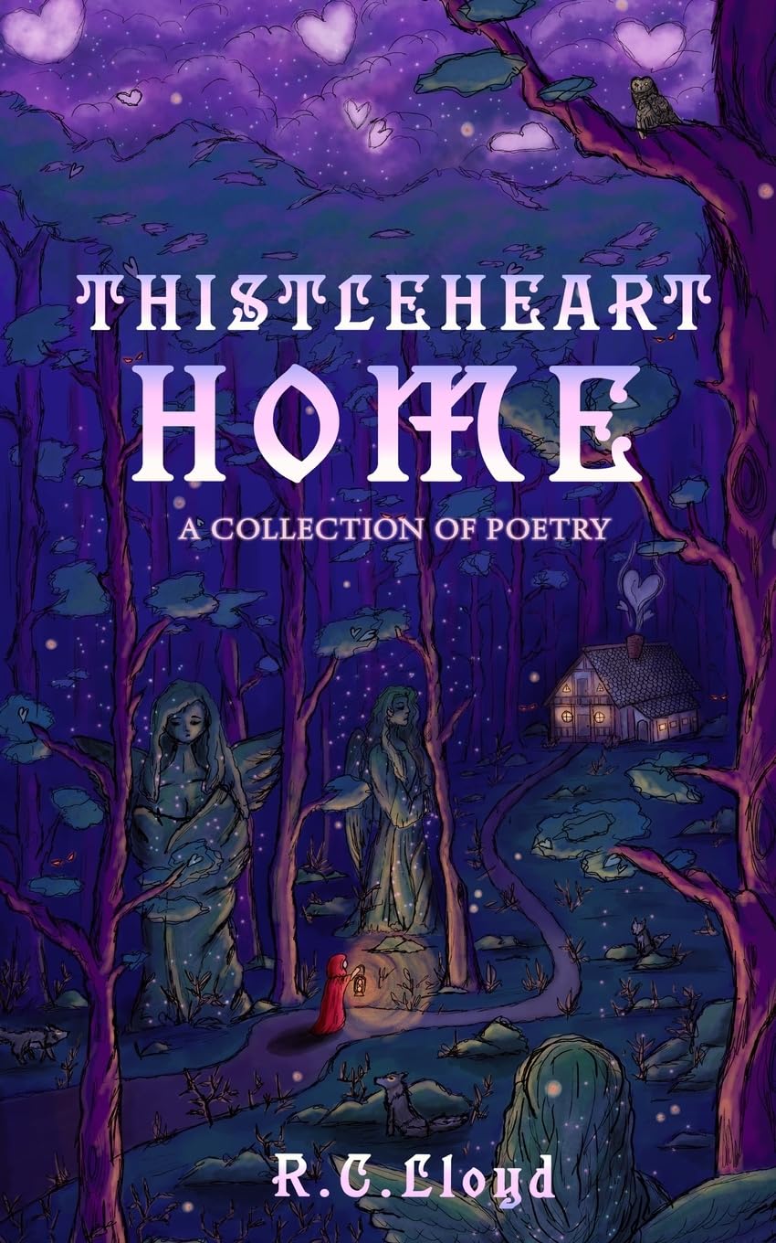 Thistleheart Home: A Collection of Poetry