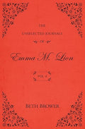 The Unselected Journals of Emma M. Lion (Vol. 4)