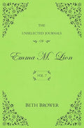 The Unselected Journals of Emma M. Lion (Vol. 7)