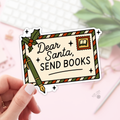 Dear Santa Send Books Stickers / Christmas Bookish Stickers
