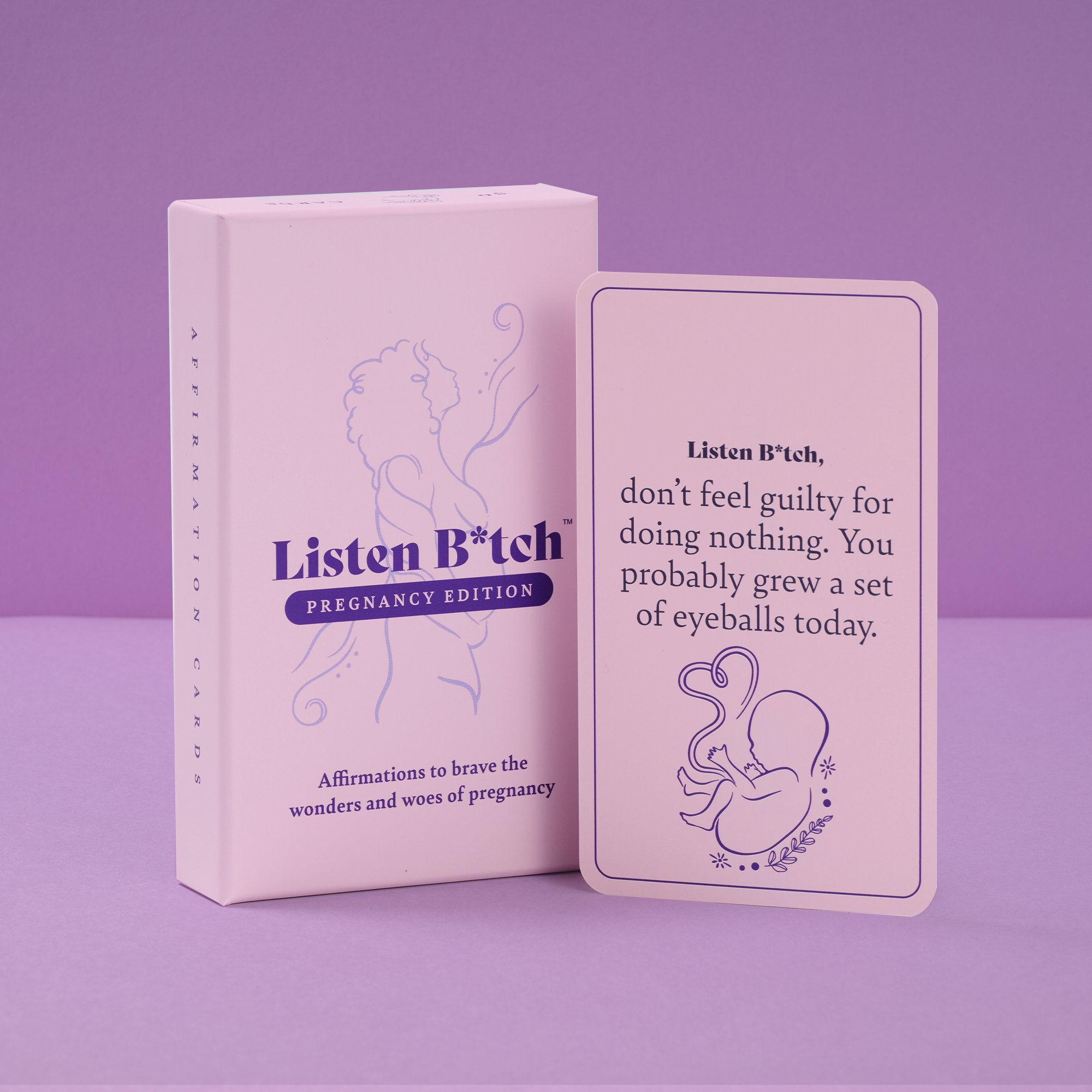 Pregnancy Edition | Listen B*tch Affirmation Cards
