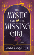 The Mystic and The Missing Girl - PREORDER (8/25/2026)
