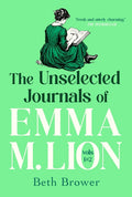 The Unselected Journals of Emma M. Lion (Vol 1 & 2) - PREORDER (9/1/2026)