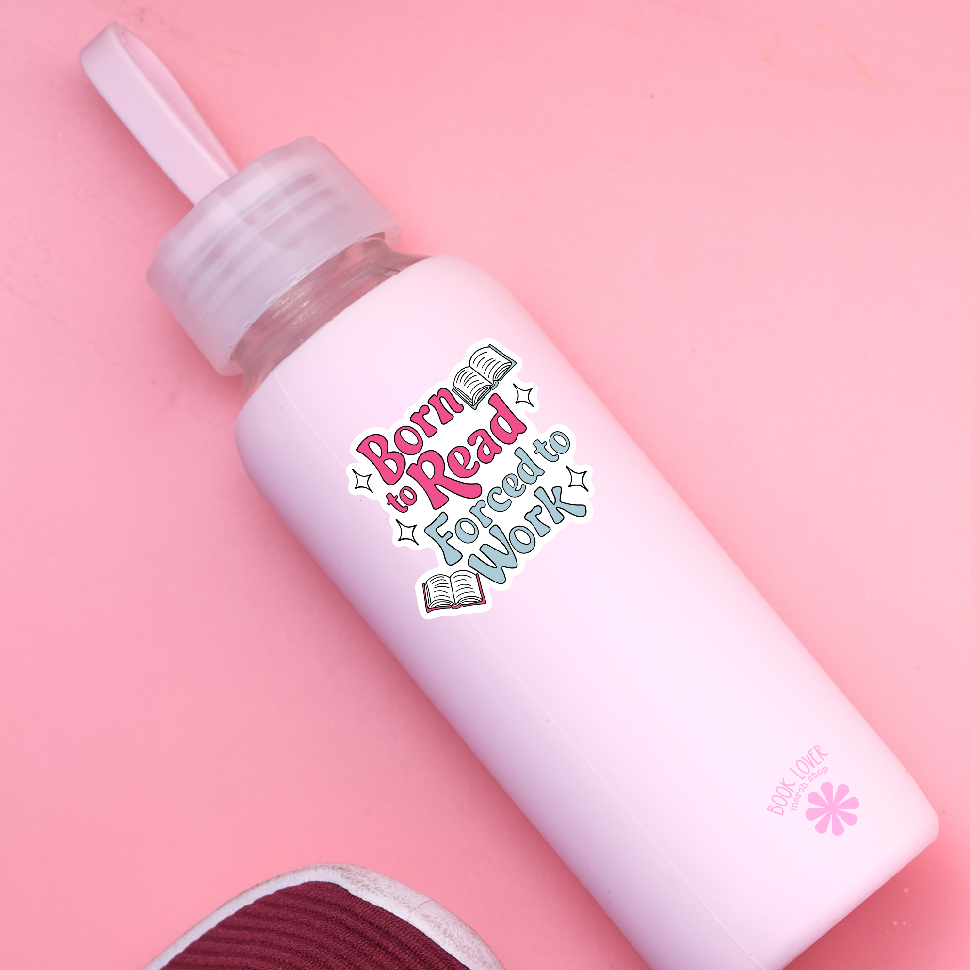 Born To Read Forced to Work Stickers / Bookish Stickers