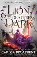 The Lion &amp; the Deathless Dark