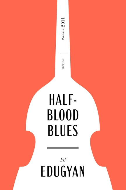 Half-Blood Blues Canadian Classics Edition