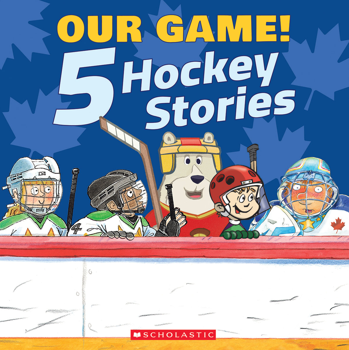 Our Game: 5 Hockey Stories (Combined volume)