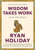 Wisdom Takes Work