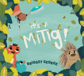 It’s a Mitig!