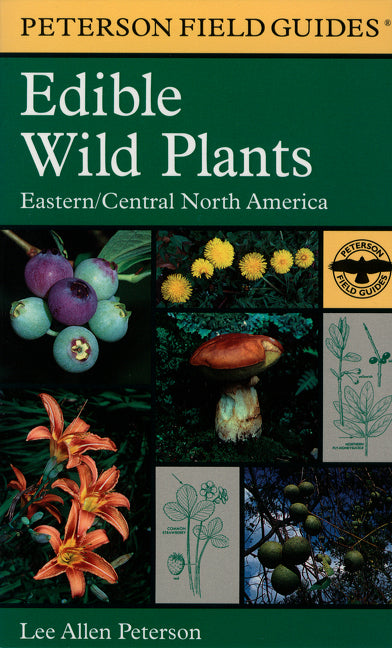 A Peterson Field Guide To Edible Wild Plants
