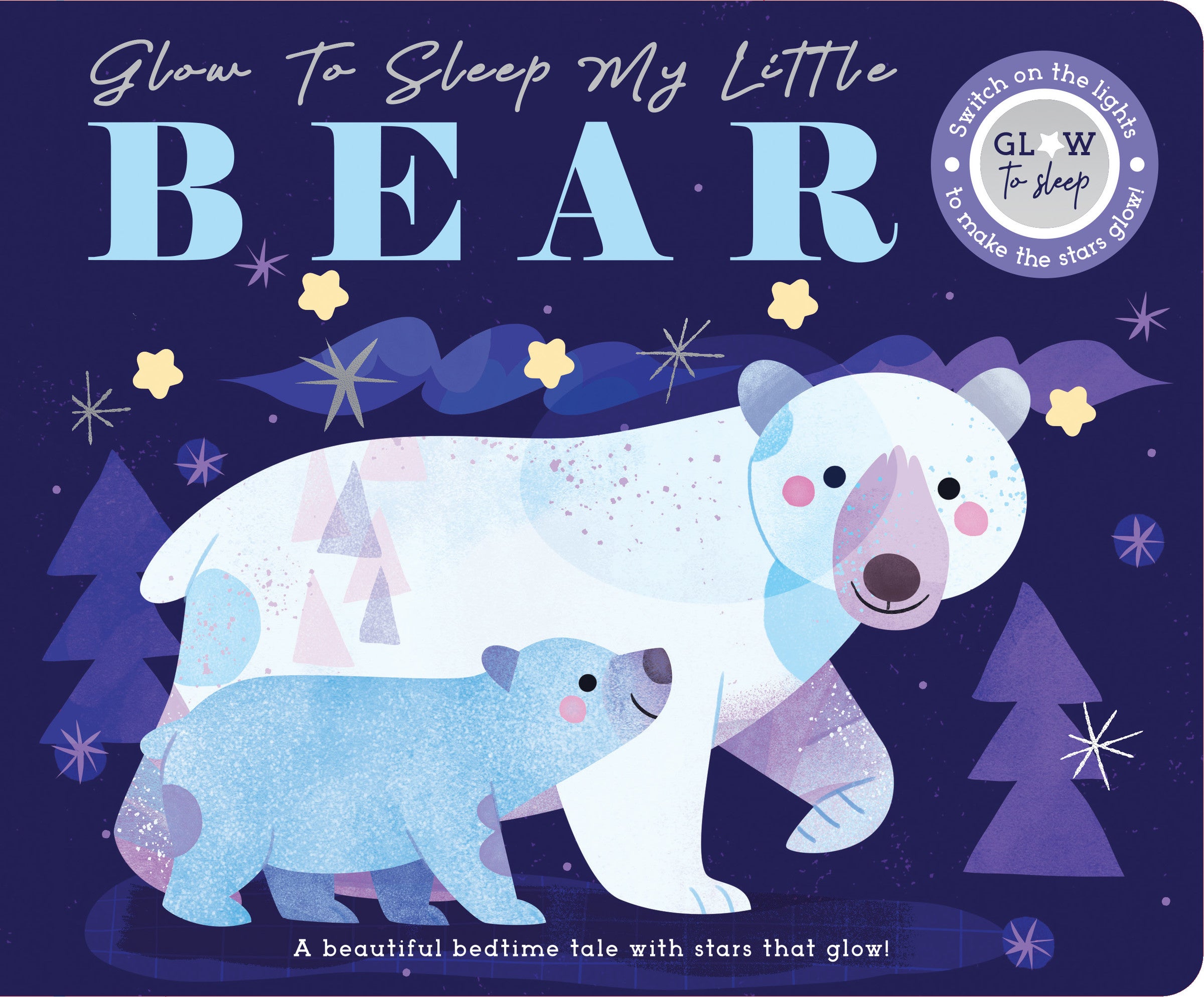 Glow to Sleep My Little Bear