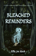 Bleached Reminders