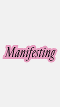 Manifesting - Sticker