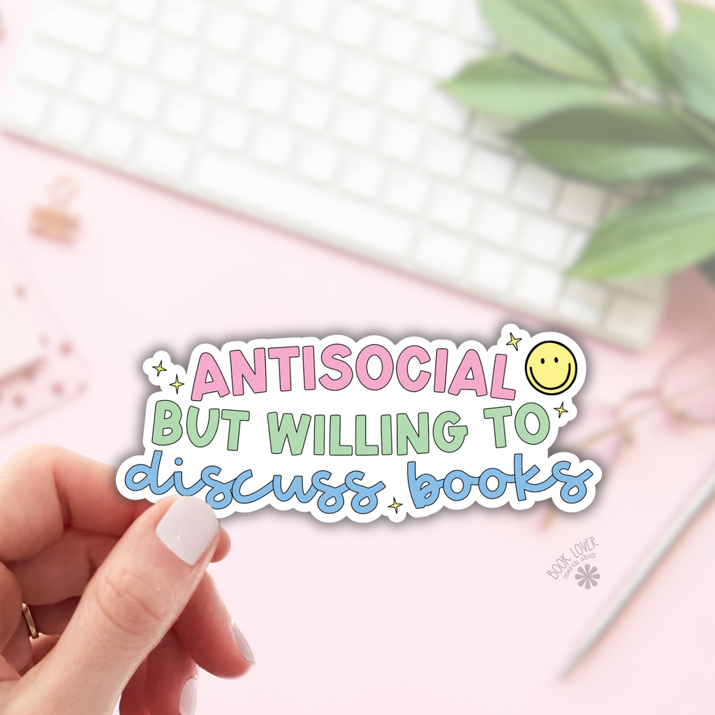 Antisocial but Willing to Discuss Books Stickers / Bookish