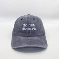 Do Not Disturb Embroidered Hat