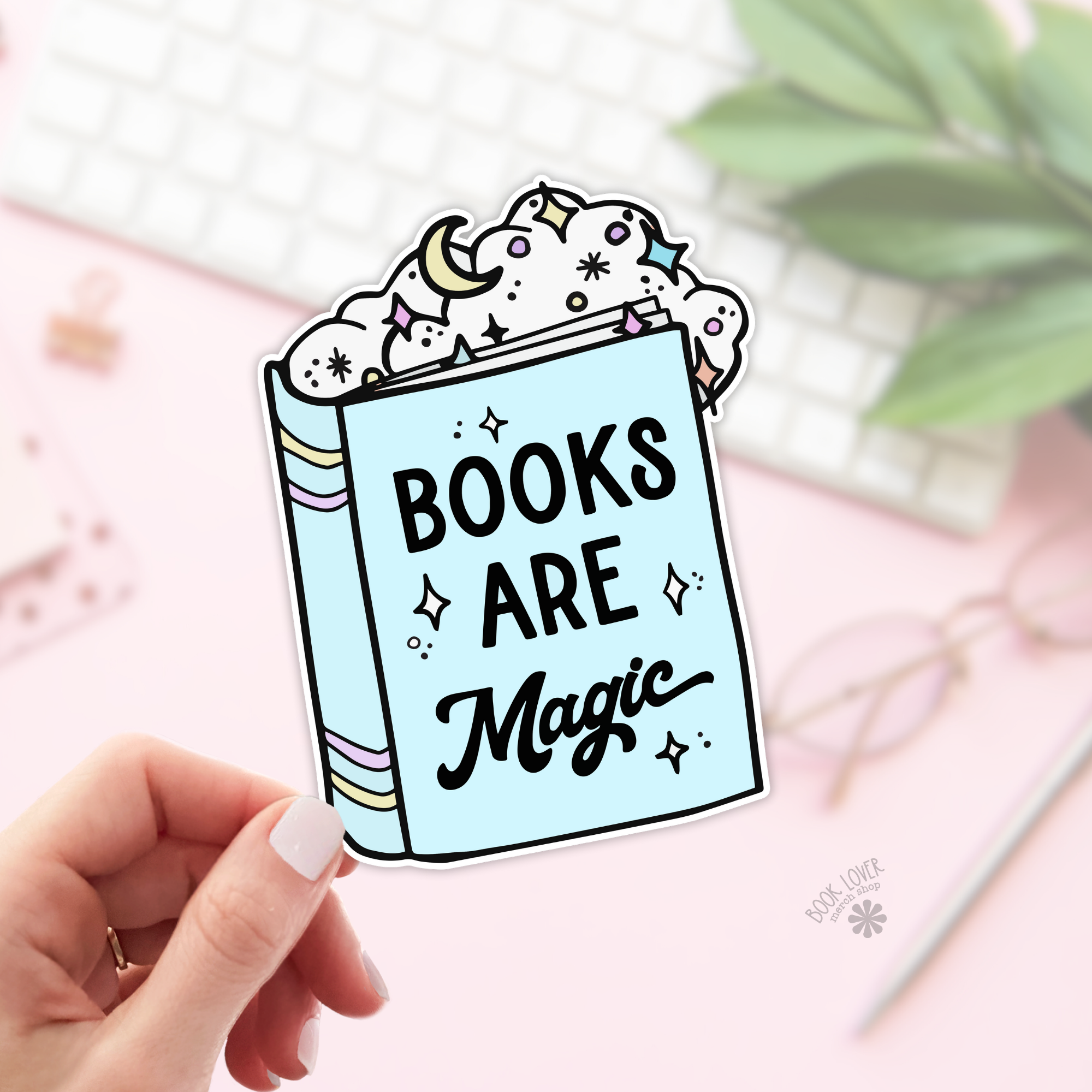 Books Are Magic Stickers / Bookish Merch for Book Lover