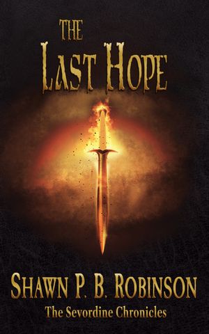 The Last Hope (The Sevordine Chronicles #4)